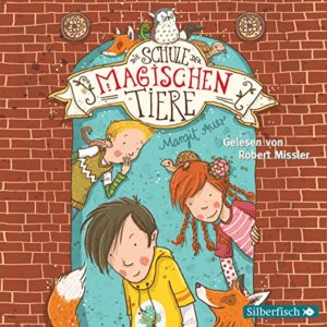 Die Schule der magischen Tiere - Die Schule der magischen Tiere 1
